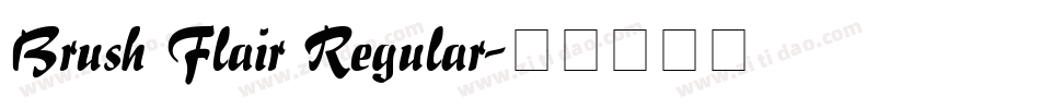 Brush Flair Regular字体转换